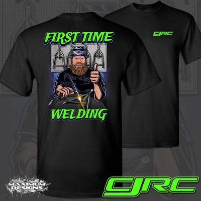 CJRC "First Time Welding" Shirt