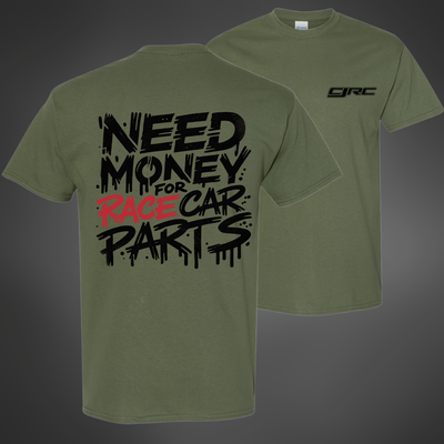 CJRC Need Money For Parts Shirt (Military Green)