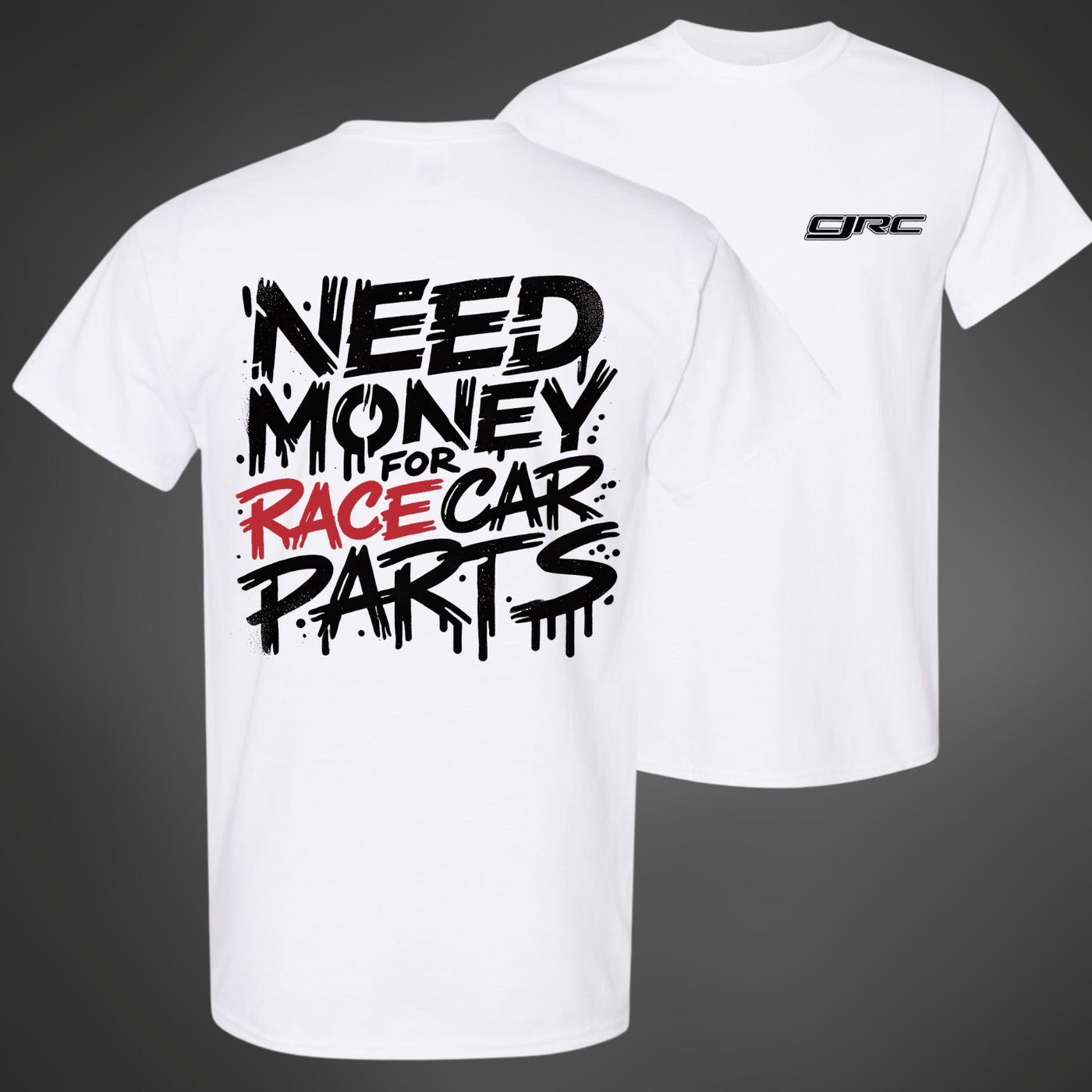 CJRC Need Money For Parts Shirt (White)